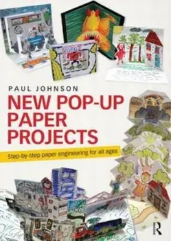 New Pop-Up Paper Projects, Paperback/Paul Johnson