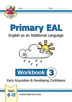 New Primary EAL: English for Ages 6-11 - Workbook 3 (Early Acquisition & Developing Competence), Paperback/CGP Books