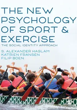 New Psychology of Sport and Exercise. The Social Identity Approach, Paperback/***