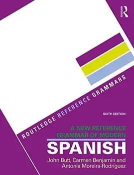 New Reference Grammar of Modern Spanish, Paperback/John Butt