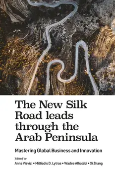 New Silk Road leads through the Arab Peninsula. Mastering Global Business and Innovation, Hardback/***