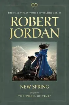 New Spring: Prequel to the Wheel of Time, Paperback/Robert Jordan