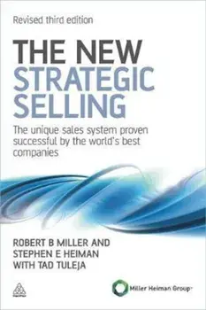 New Strategic Selling, Paperback/Robert Miller