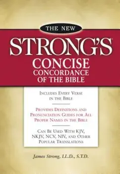 New Strong's Concise Concordance of the Bible, Paperback/James Strong