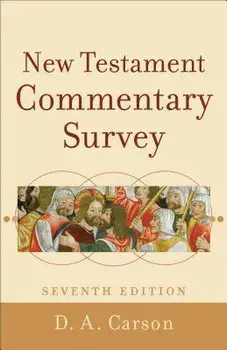 New Testament Commentary Survey, Paperback/D. A. Carson