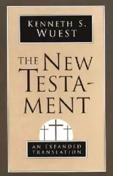 New Testament-OE, Paperback/Kenneth S. Wuest
