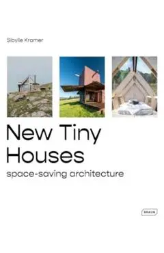 New Tiny Houses - Sibylle Kramer