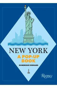 New York: A Pop-Up Book - Dominique Ehrhard
