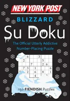 New York Post Blizzard Su Doku: 150 Fiendish Puzzles, Paperback/Harpercollins Publishers Ltd