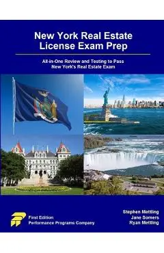 New York Real Estate License Exam Prep: All-in-One Review and Testing to Pass New York's Real Estate Exam - Stephen Mettling