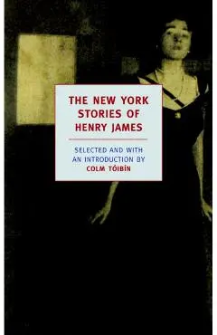 New York Stories Of Henry James - Henry James
