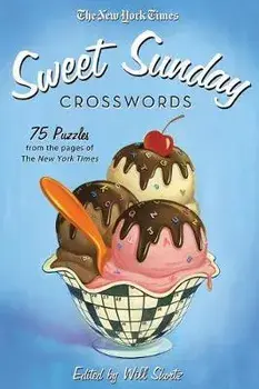 New York Times Sweet Sunday Crosswords, Paperback/***