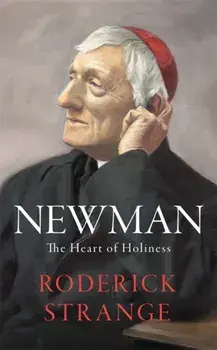 Newman: The Heart of Holiness, Paperback/Roderick Strange