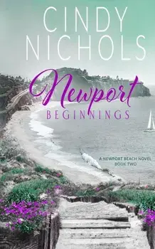 Newport Beginnings, Paperback/Cindy Nichols