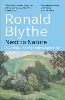 Next to Nature. A Lifetime in the English Countryside, Paperback/***