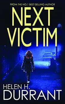 Next Victim, Paperback/Helen H Durrant