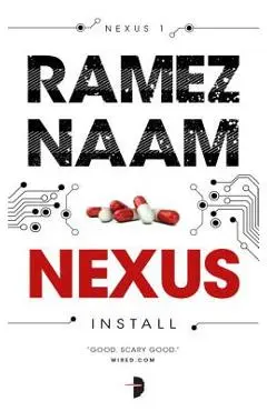 Nexus: Nexus ARC Book 1 - Ramez Naam