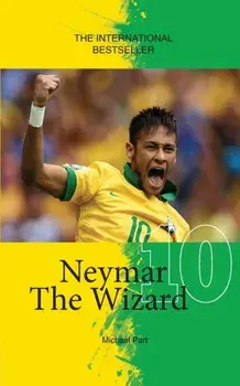 Neymar The Wizard, Paperback/Michael Part