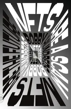 NFTs Are a Scam / NFTs Are the Future. The Early Years: 2020-2023, Paperback/Bobby Hundreds