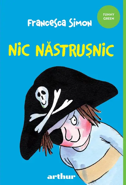 Nic Năstrușnic (#1) | paperback - Francesca Simon