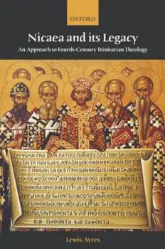 Nicaea and its Legacy, Paperback/Lewis Ayres