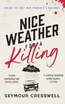 Nice Weather for A Killing, Paperback/Seymour Cresswell
