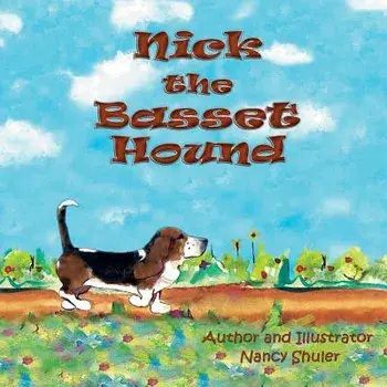 Nick the Basset Hound, Paperback/Nancy Shuler