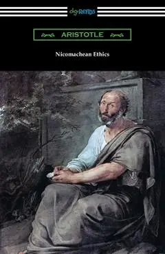 Nicomachean Ethics (Translated by W. D. Ross with an Introduction by R. W. Browne) - Aristotle