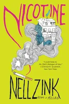 Nicotine, Paperback/Nell Zink
