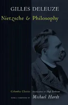 Nietzsche and Philosophy, Paperback/Gilles Deleuze