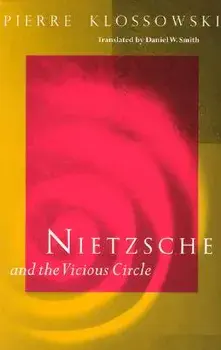 Nietzsche and the Vicious Circle, Paperback/Pierre Klossowski