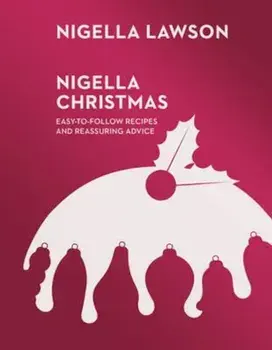 Nigella Christmas, Hardcover/Nigella Lawson