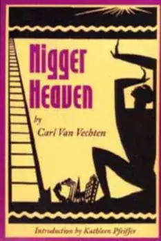 Nigger Heaven, Paperback/Carl Van Vechten