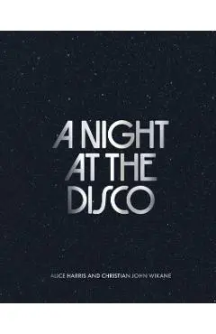 Night at the Disco - Alice|wikane Harris