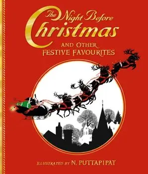 Night Before Christmas and Other Festive Favourites, Hardback/N Puttapipat
