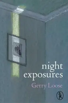 night exposures, Paperback/Gerry Loose