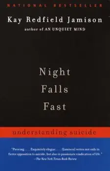Night Falls Fast: Understanding Suicide, Paperback/Kay Redfield Jamison