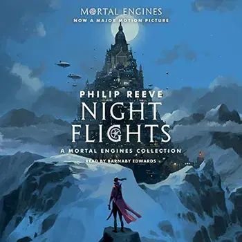 Night Flights/Philip Reeve