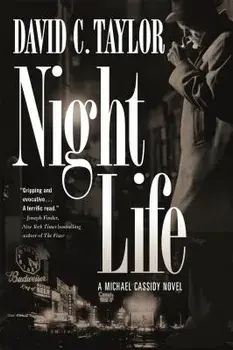 Night Life: A Michael Cassidy Novel, Paperback/David C. Taylor