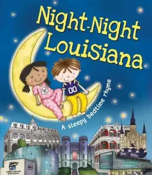 Night-Night Louisiana, Hardcover/Katherine Sully