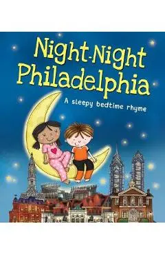 Night-Night Philadelphia - Katherine Sully