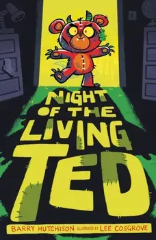 Night of the Living Ted, Paperback/Barry Hutchison
