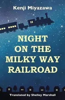 Night on the Milky Way Railroad, Paperback/Kenji Miyazawa