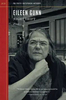 Night Shift, Paperback/Eileen Gunn