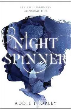 Night Spinner - Addie Thorley