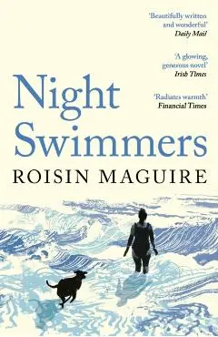 Night Swimmers - Roisin Maguire