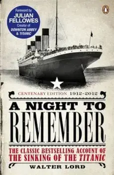 Night to Remember, Paperback/Walter Lord