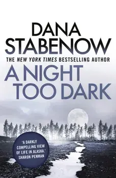 Night Too Dark, Paperback/Dana Stabenow