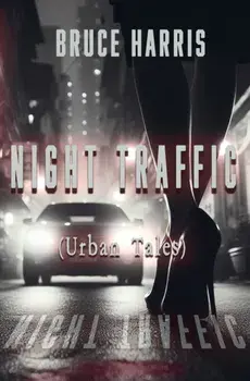 Night Traffic (Urban Tales), Paperback/Bruce Harris