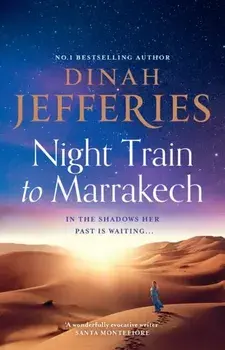 Night Train to Marrakech, Paperback/Dinah Jefferies